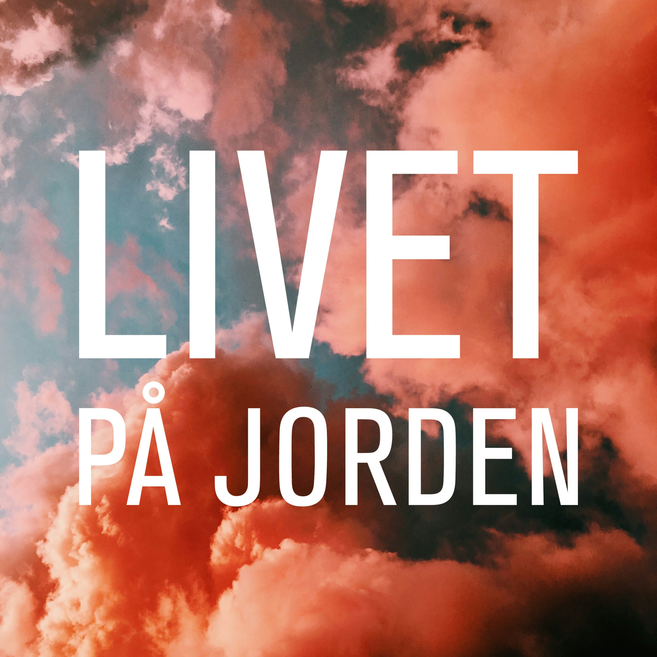 Livet på jorden &#8211; En podd om existentiella frågor