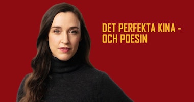 Vimmerby berättar- Litterär salong 25 november ”Det perfekta Kina och poesin”