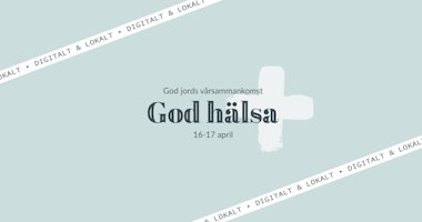 God hälsa: God Jords vårsammankomst