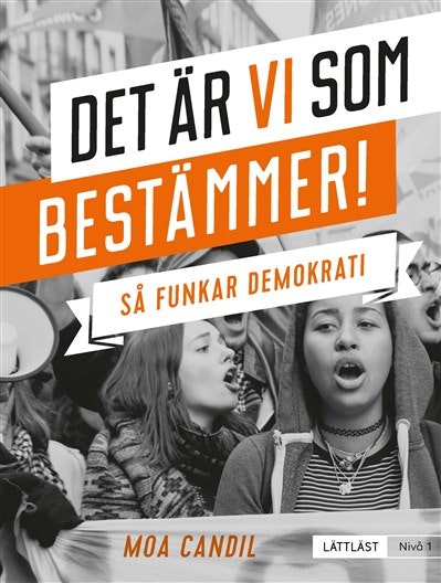 Det är vi som bestämmer – så funkar demokrati