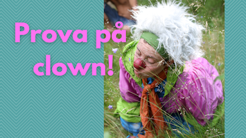 PROVA PÅ CLOWN!