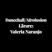Prova på: Dancehall/afrofusion med Valeria Naranjo &#8211; Nybörjare/mellan 9-12 år