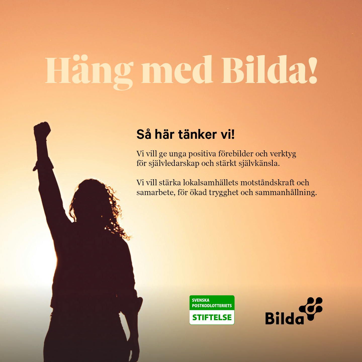 En person med en höjd näve står mot en solnedgångshimmel; text som främjar empowerment, självledarskap och gemenskap av organisationen Bilda.