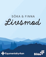 Söka och finna Livsmod